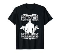 Protect Our National Parks or we'll Haunt Your Backyard Men Camiseta
