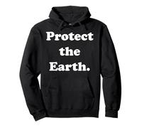 Protect The Earth Environmental Message Conservation Sudadera con Capucha