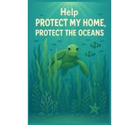 Protect the Oceans Journal - Eco Friendly Notebook with Sea Turtle Cover | Inspirational Ocean Conservation Writing Journal for Kids, Teens, and Adults