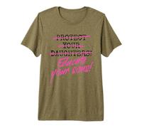 Protect Your Daughters Educate Your Sons Feminismo Mujeres Camiseta Premium