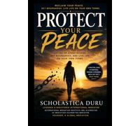 Protect Your Peace: Let Go of Expectations, Set Boundaries and Live Life on Your Own Terms