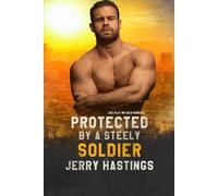 Protected by a Steely Soldier: Age Play MM DDlb Romance: 9 (Daddies of Maplewood)
