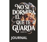 Protected by Faith: A Christian Journal Inspired by Psalm 121:3 in Spanish