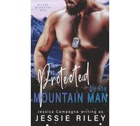Protected by the Mountain Man (Wilder Mountain Men)