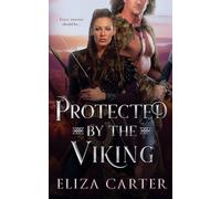 Protected by the Viking: 2 (Vikings in Love)