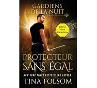 Protecteur Sans Égal (Édition Gros Caractères): 6 (Les Gardiens de la Nuit)