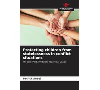 Protecting children from statelessness in conflict situations: The case of the Democratic Republic of Congo
