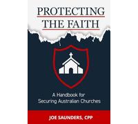 Protecting the Faith: A Handbook for Securing Australian Churches