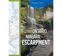 Protecting the Ontario Niagara Escarpment: Environmental Activism and Goverment Stewardship