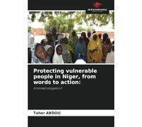 Protecting vulnerable people in Niger, from words to action:: A limited obligation?