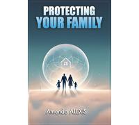 PROTECTING YOUR FAMILY