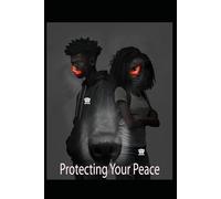 Protecting Your Peace