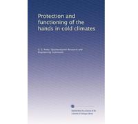 Protection and functioning of the hands in cold climates