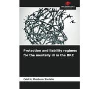 Protection and liability regimes for the mentally ill in the DRC