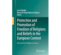 Protection and Promotion of Freedom of Religions and Beliefs in the European Context