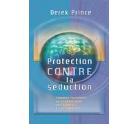 Protection contre la séduction: Comment traverser le terrain miné des signes et prodiges