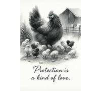 Protection Is a Kind of Love | Rustic Hen & Chicks Journal