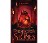 Protector of the Stones: The Stone Guild, Book 3 (The Stone Guild Trilogy)