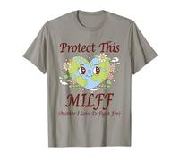 Protege a esta madre M.I.L.F.F que amo luchar por el Día de la Tierra Camiseta