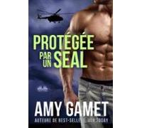 Protégée Par Un Seal (ebook)