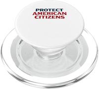 Proteger a los ciudadanos estadounidenses Patriótico América Política PopSockets PopGrip para MagSafe