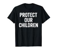 Proteger a Nuestros Hijos: Seguridad, Defensa y Justicia Social Camiseta