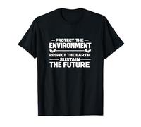 Proteger el Medio Ambiente Respetar la Tierra Sostener el Futuro Camiseta
