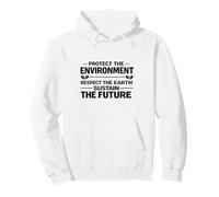 Proteger el Medio Ambiente Respetar la Tierra Sostener el Futuro Sudadera con Capucha
