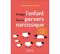 Protéger l'enfant face au pervers narcissique