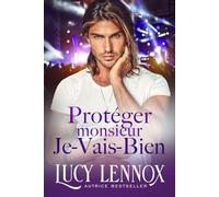 Protéger monsieur Je-Vais-Bien (La Fraternité des milliardaires)
