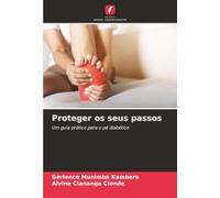 Proteger os seus passos: Um guia prático para o pé diabético