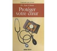 Protéger Votre Cœur (ebook)