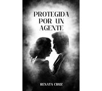 Protegida por un Agente