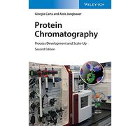 Protein Chromatography: Process Development and Scale-Up