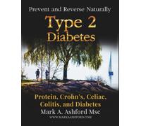 Protein, Crohn’s, Celiac, Colitis, and Diabetes
