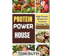 PROTEIN POWER HOUSE: Easy Recipes to Fire up Your Metabolism