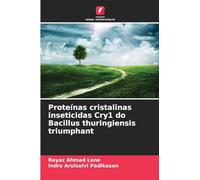 Proteínas cristalinas inseticidas Cry1 do Bacillus thuringiensis triumphant