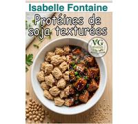 Protéines de soja texturées (VG Malin : cuisine végétale)