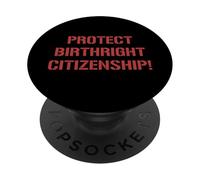 Proteja la ciudadanía por Derecho de Nacimiento Apoyo a la in PopSockets PopGrip Adhesivo