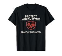 Proteja lo Que Importa, practique la Seguridad contra Incendios, Conciencia Familiar Camiseta