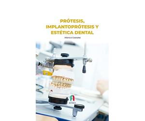 PROTESIS, IMPLANTOPRÓTESIS Y ESTÉTICA DENTAL (ODONTOLOGIA)