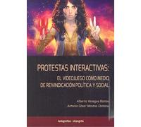 Protestas Interactivas: El Videojuego Como Medio De Reivindicacion Pol