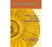 PROTEU OU: A ARTE DAS TRANSMUTAÇÕES: LEITURAS, AUDIÇÕES E VISÕES DA OBRA DE JORGE MAUTNER