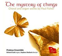 Proteus Ensemble - Paul Fisher: The Mystery Of Things