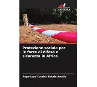 Protezione sociale per le forze di difesa e sicurezza in Africa