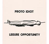 Proto Idiot Leisure Opportunity (Vinyl) 12" Album