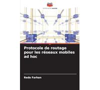 Protocole de routage pour les réseaux mobiles ad hoc