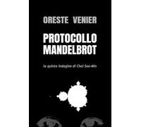 Protocollo Mandelbrot: La quinta indagine di Choi Soo-Min (edizione in bianco e nero)