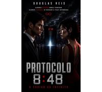 Protocolo 848: O código do Infinito