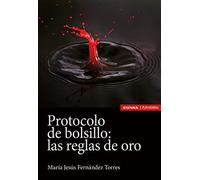 Protocolo de bolsillo: Las Reglas De Oro (Astrolabio Ciencias Sociales)